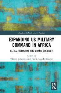 Expanding US Military Command in Africa : Elites, Networks and Grand Strategy (Routledge Global Security Studies)