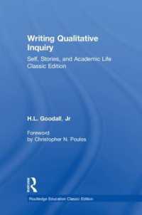 質的調査の記述法（第２版）<br>Writing Qualitative Inquiry : Self, Stories, and Academic Life (Routledge Education Classic Edition)