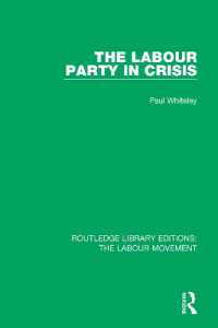 The Labour Party in Crisis (Routledge Library Editions: the Labour Movement)