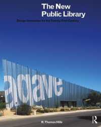 新しい公共図書館：２１世紀のための建築デザインの刷新<br>The New Public Library : Design Innovation for the Twenty-First Century