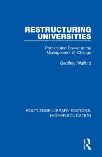 Restructuring Universities : Politics and Power in the Management of Change (Routledge Library Editions: Higher Education)
