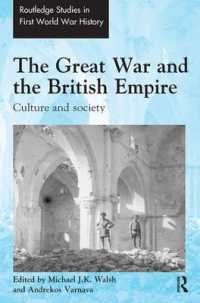 The Great War and the British Empire : Culture and society (Routledge Studies in First World War History)
