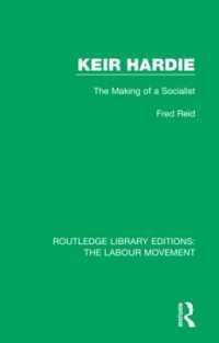 Keir Hardie : The Making of a Socialist (Routledge Library Editions: The Labour Movement)