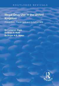 Illegal Drug Use in the United Kingdom : Prevention, Treatment and Enforcement (Routledge Revivals)