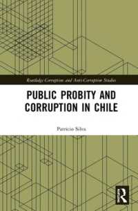 Public Probity and Corruption in Chile (Routledge Corruption and Anti-corruption Studies)