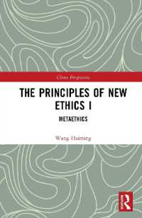The Principles of New Ethics I : Meta-ethics (China Perspectives)