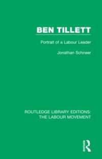 Ben Tillett : Portrait of a Labour Leader (Routledge Library Editions: The Labour Movement)