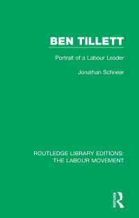 Ben Tillett : Portrait of a Labour Leader (Routledge Library Editions: The Labour Movement)