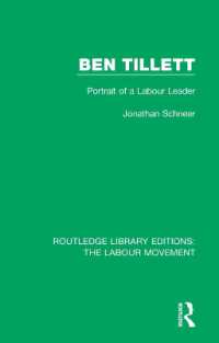 Ben Tillett : Portrait of a Labour Leader (Routledge Library Editions: the Labour Movement)