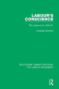 Labour's Conscience : The Labour Left, 1945-51 (Routledge Library Editions: The Labour Movement)