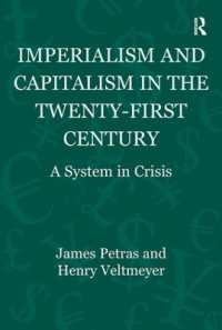 Imperialism and Capitalism in the Twenty-First Century : A System in Crisis (Globalization, Crises, and Change)