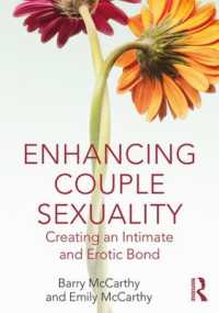 Enhancing Couple Sexuality : Creating an Intimate and Erotic Bond