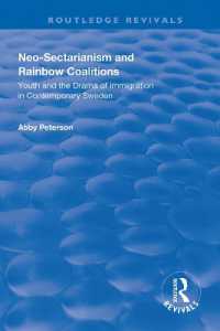 Neo-sectarianism and Rainbow Coalitions : Youth and the Drama of Immigration in Contemporary Sweden (Routledge Revivals)