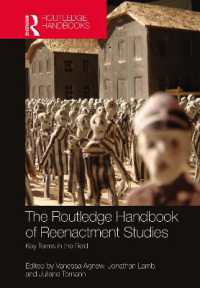 ラウトレッジ版　歴史上の出来事の再演ハンドブック<br>The Routledge Handbook of Reenactment Studies : Key Terms in the Field