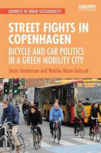 自転車都市コペンハーゲンの戦い<br>Street Fights in Copenhagen : Bicycle and Car Politics in a Green Mobility City (Advances in Urban Sustainability)