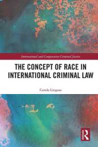 The Concept of Race in International Criminal Law (International and Comparative Criminal Justice)