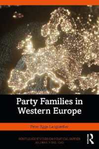 西欧の政党ファミリー<br>Party Families in Western Europe (Routledge Studies on Political Parties and Party Systems)