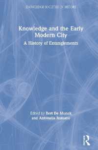 近代初期の都市と知の歴史<br>Knowledge and the Early Modern City : A History of Entanglements (Knowledge Societies in History)