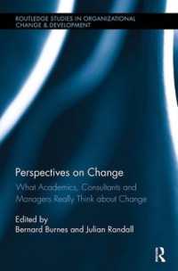 Perspectives on Change : What Academics, Consultants and Managers Really Think about Change (Routledge Studies in Organizational Change & Development)