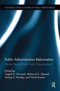 Public Administration Reformation : Market Demand from Public Organizations (Routledge Critical Studies in Public Management)
