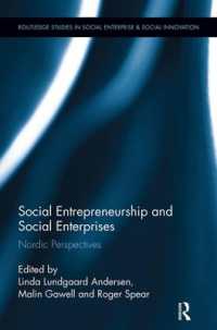 Social Entrepreneurship and Social Enterprises : Nordic Perspectives (Routledge Studies in Social Enterprise & Social Innovation)