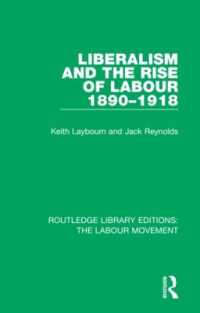 Liberalism and the Rise of Labour 1890-1918 (Routledge Library Editions: the Labour Movement)