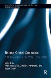 Tin and Global Capitalism, 1850-2000 : A History of 'the Devil's Metal' (Routledge International Studies in Business History)