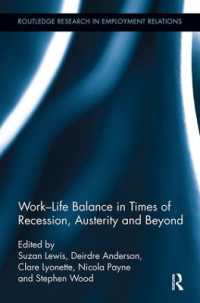 Work-Life Balance in Times of Recession, Austerity and Beyond (Routledge Research in Employment Relations)