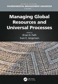 環境管理ハンドブック（第２版・全６巻）第１巻：地球資源・宇宙プロセス管理<br>Managing Global Resources and Universal Processes (Environmental Management Handbook, Second Edition, Six-volume Set) （2ND）