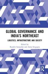 グローバル・ガバナンスと北東インド<br>Global Governance and India's North-East : Logistics, Infrastructure and Society