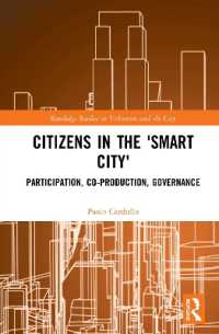Citizens in the 'Smart City' : Participation, Co-production, Governance (Routledge Studies in Urbanism and the City)