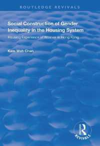 Social Construction of Gender Inequality in the Housing System : Housing Experience of Women in Hong Kong (Routledge Revivals)
