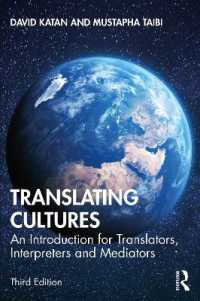文化翻訳入門（第３版）<br>Translating Cultures : An Introduction for Translators, Interpreters and Mediators （3RD）