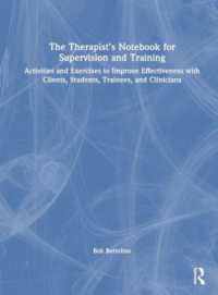 The Therapist's Notebook for Supervision and Training : Activities and Exercises to Improve Effectiveness with Clients, Students, Trainees, and Clinicians