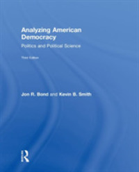 アメリカ民主主義の分析（第３版）<br>Analyzing American Democracy : Politics and Political Science -- Hardback （3 New edit）