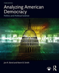 アメリカ民主主義の分析（第３版）<br>Analyzing American Democracy : Politics and Political Science -- Paperback / softback （3 ed）