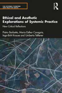 Ethical and Aesthetic Explorations of Systemic Practice : New Critical Reflections (The Systemic Thinking and Practice Series)