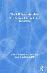 The Clinical Interview : Skills for More Effective Patient Encounters