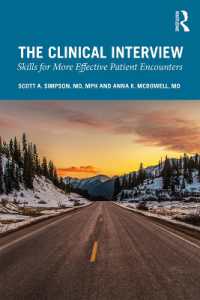 The Clinical Interview : Skills for More Effective Patient Encounters