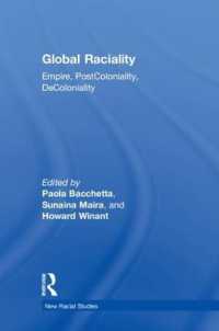 Global Raciality : Empire, PostColoniality, DeColoniality (New Racial Studies)