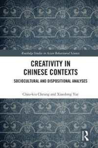 Creativity in Chinese Contexts : Sociocultural and Dispositional Analyses (Routledge Studies in Asian Behavioural Sciences)