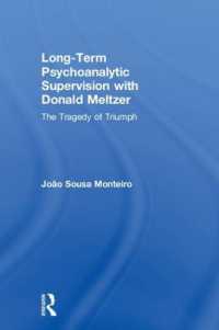 Long-Term Psychoanalytic Supervision with Donald Meltzer : The Tragedy of Triumph