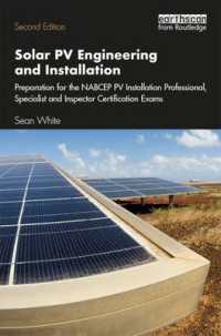 Solar PV Engineering and Installation : Preparation for the NABCEP PV Installation Professional, Specialist and Inspector Certification Exams （2ND）