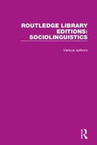 ラウトレッジ名著復刻叢書：社会言語学（全７巻）<br>Routledge Library Editions: Sociolinguistics (Routledge Library Editions: Sociolinguistics)