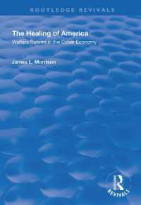 The Healing of America : Welfare Reform in the Cyber Economy (Routledge Revivals)