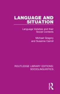 Language and Situation : Language Varieties and their Social Contexts (Routledge Library Editions: Sociolinguistics)