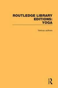 ラウトレッジ名著復刻叢書：ヨガ（全９巻）<br>Routledge Library Editions: Yoga (Routledge Library Editions: Yoga)