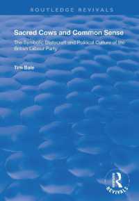Sacred Cows and Common Sense : The Symbolic Statecraft and Political Culture of the British Labour Party (Routledge Revivals)