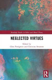 見過ごされがちな徳について<br>Neglected Virtues (Routledge Studies in Ethics and Moral Theory)