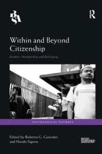 Within and Beyond Citizenship : Borders, Membership and Belonging (Sociological Futures)